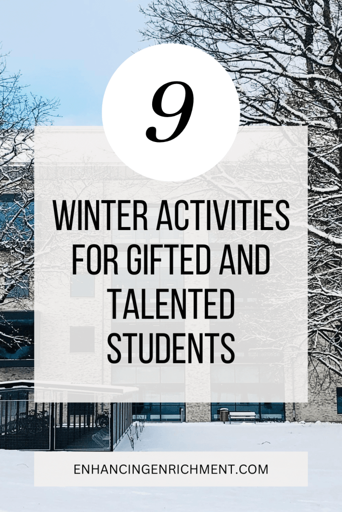 9 Winter Activities for Gifted and Talented Students